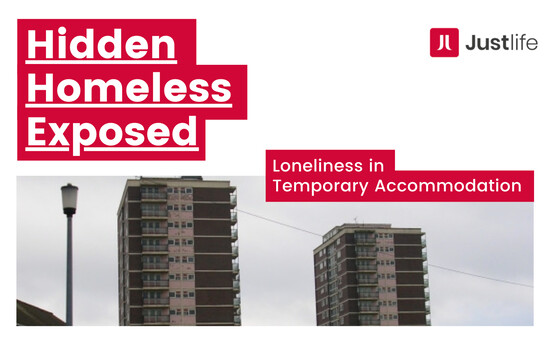 Hidden Homeless Exposed: Loneliness in Temporary Accommodation